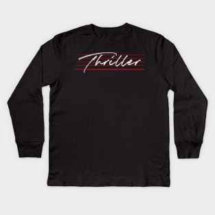 Thriller ///// Vintage 80s Style Design Kids Long Sleeve T-Shirt